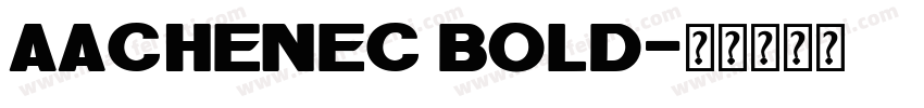 aachenec bold字体转换